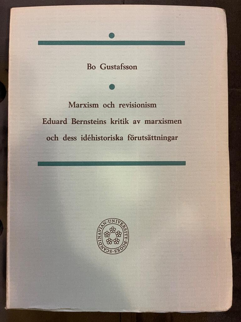 Bo Gustafsson : Marxism och revisionism