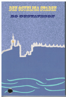 Bo Gustavsson : Den osynliga staden