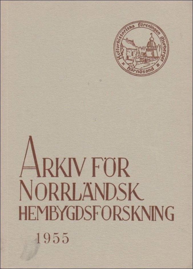 Bo Hellman : Arkiv för norrländsk hembygdsförening 1955  XIV