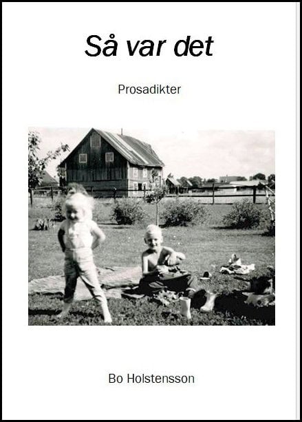 Bo Holstensson : Så var det