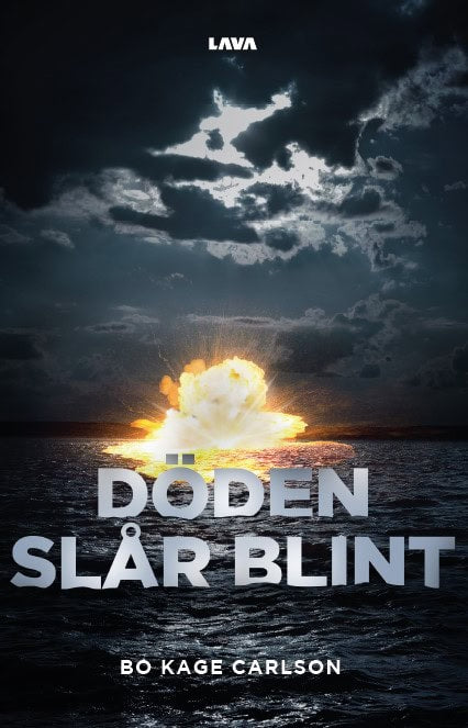 Bo Kage Carlson : Döden slår blint