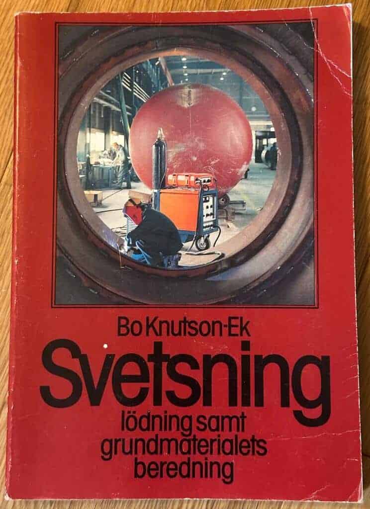 Bo Knutson-Ek : Svetsning, lödning samt grundmaterialets beredning