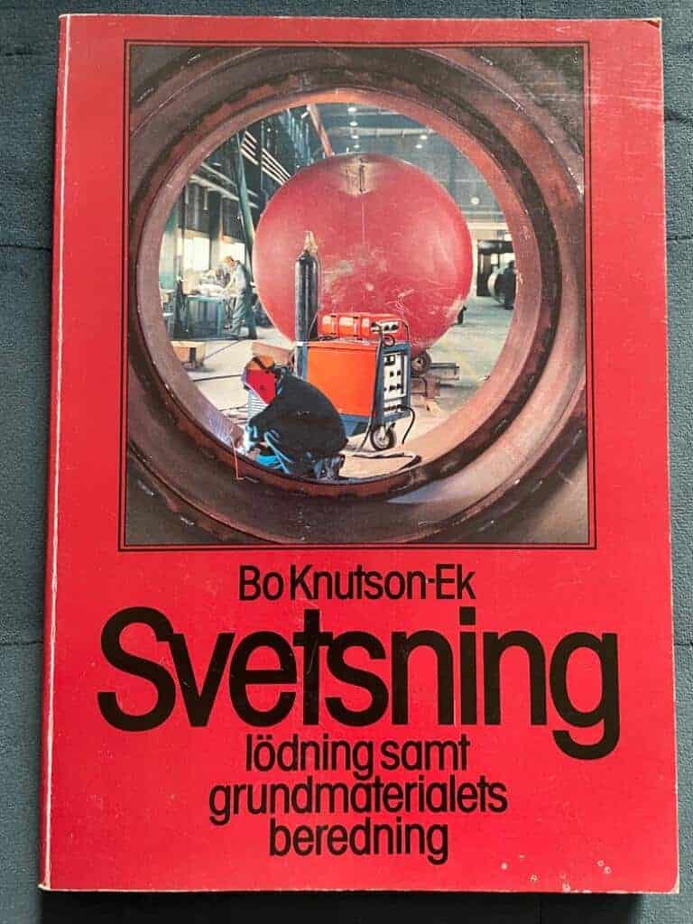 Bo Knutson-Ek : Svetsning, lödning samt grundmaterialets beredning