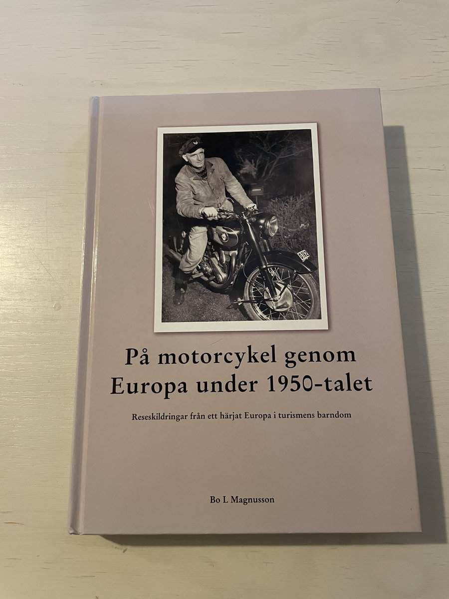 Bo L Magnusson : På motorcykel genom Europa under 1950-talet