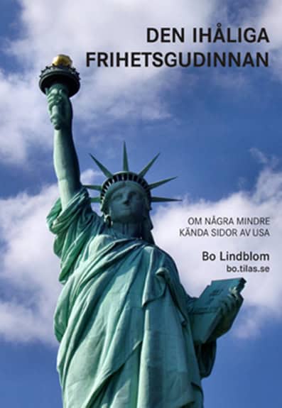 Bo Lindblom : Den ihåliga frihetsgudinnan