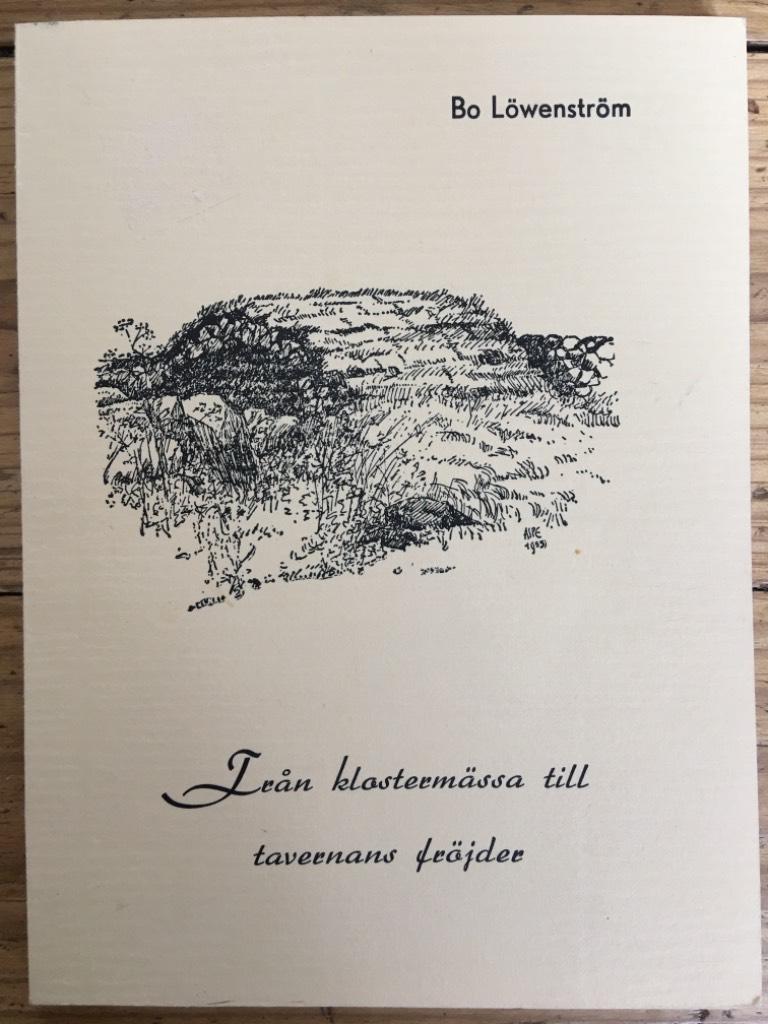Bo Löwenström : Från klostermässa till tavernans fröjder