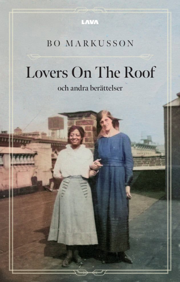 Bo Markusson : Lovers On The Roof och andra berättelser