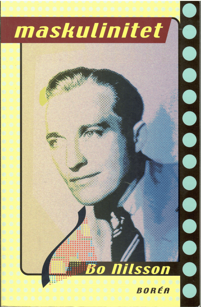 Bo Nilsson : Maskulinitet