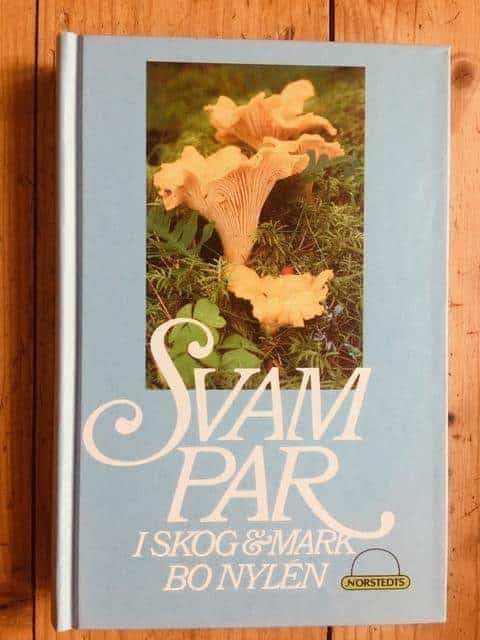 Bo Nylén : Svampar i skog & mark