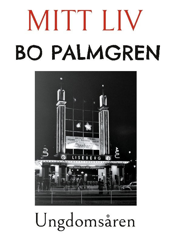 Bo Palmgren : Mitt Liv : ungdomsåren