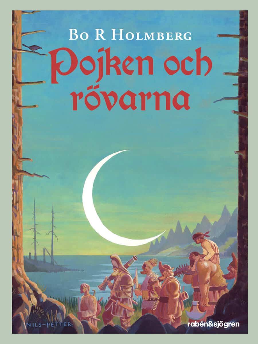 Bo R Holmberg : Pojken och rövarna