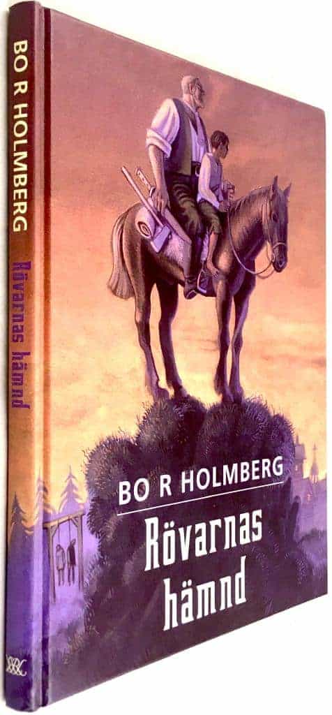 Bo R Holmberg : Rövarnas hämnd