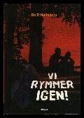 Bo R Holmberg : Vi rymmer igen