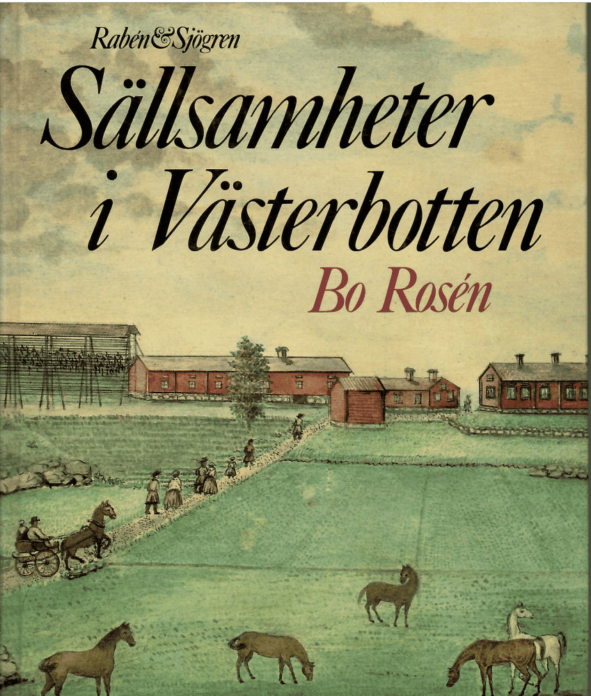 Bo Rosén : Sällsamheter i Västerbotten