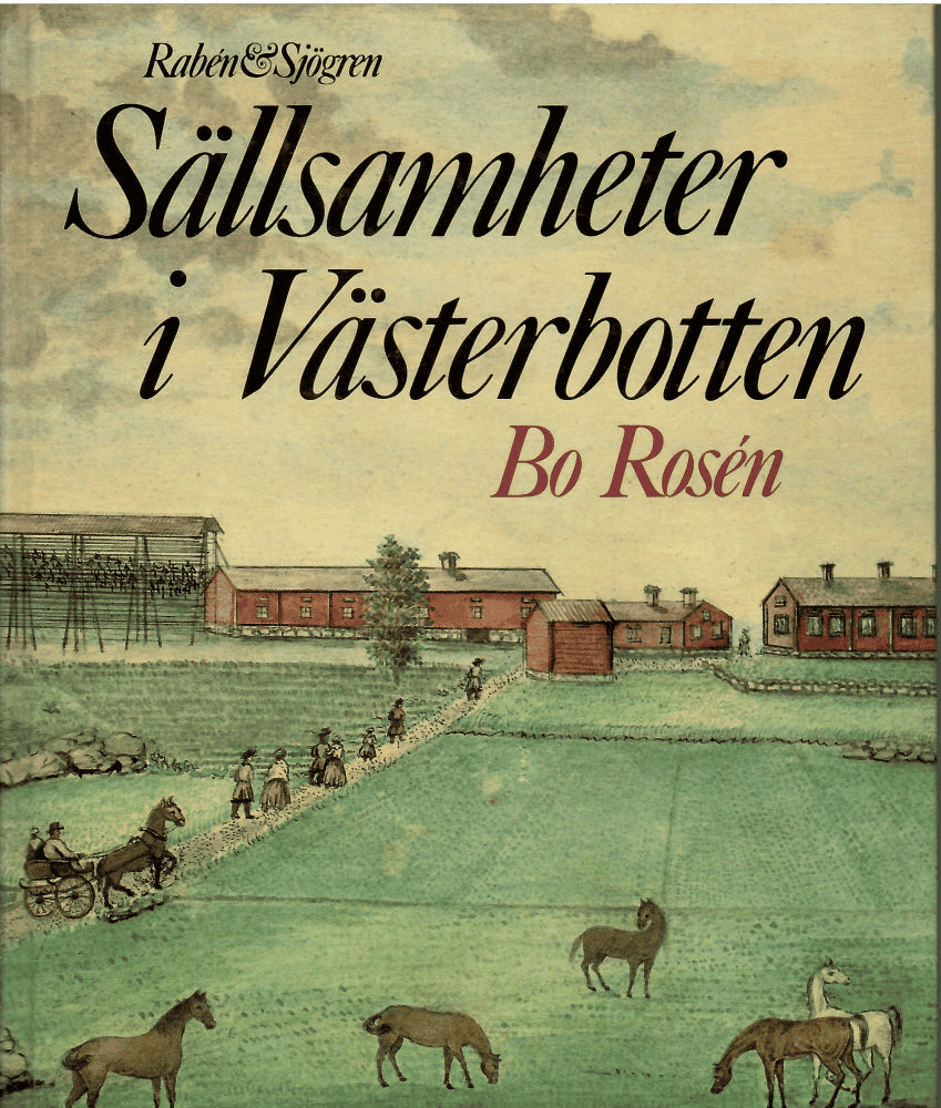 Bo Rosén : Sällsamheter i Västerbotten