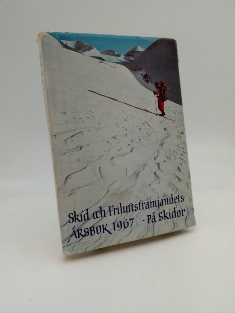 Bo Rosén : Skid och Friluftsfrämjandets Årsbok 1967