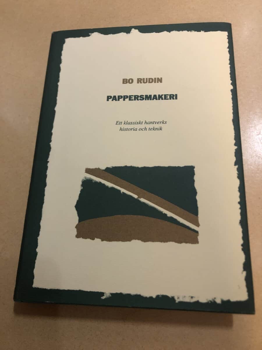 Bo Rudin : Pappersmakeri ett klassiskt hantverks historia och teknik