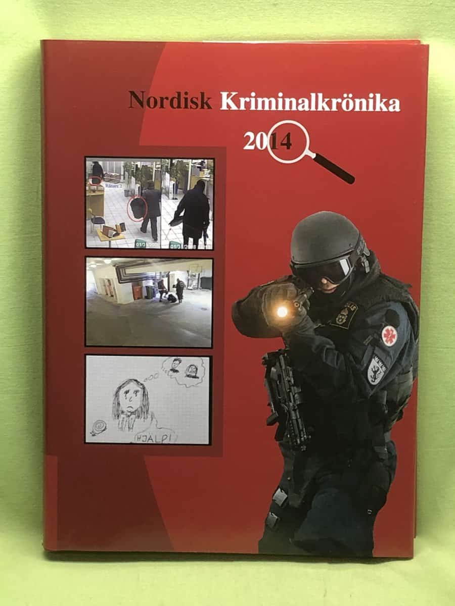 Bo S Karlsson : Nordisk Kriminalkrönika 2014
