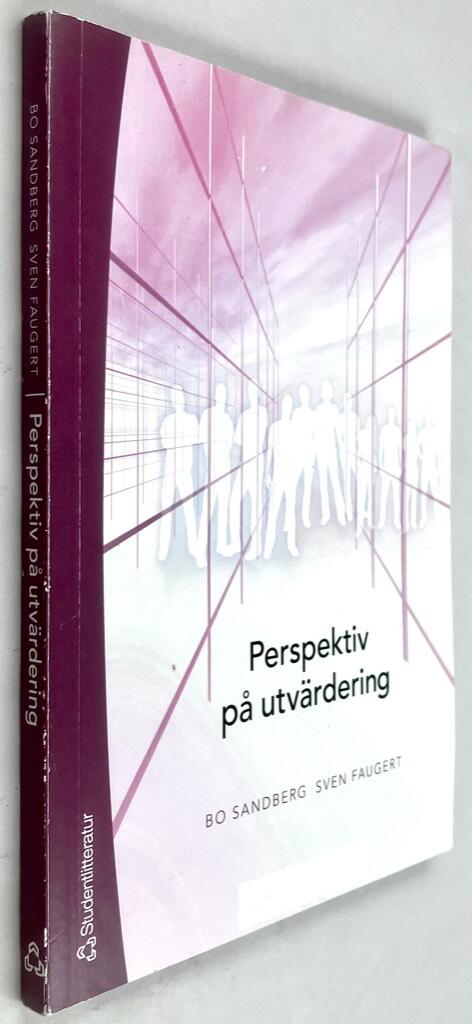 Bo Sandberg ; Sven Faugert : Perspektiv på utvärdering