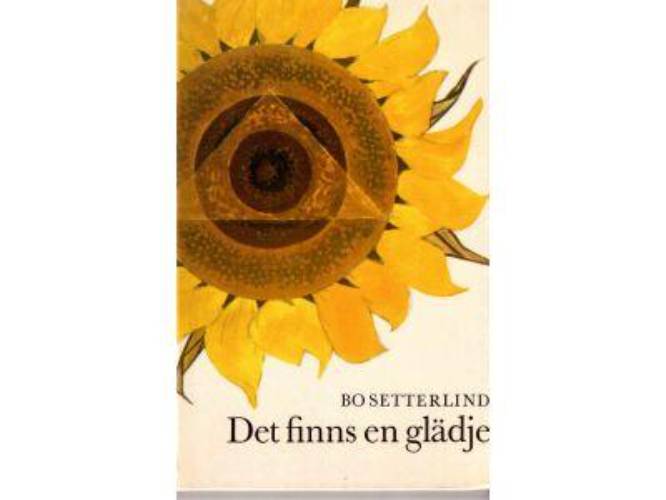 Bo Setterlind : Det finns en glädje