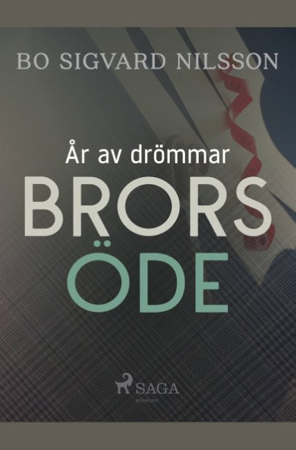 Bo Sigvard Nilsson : Brors öde