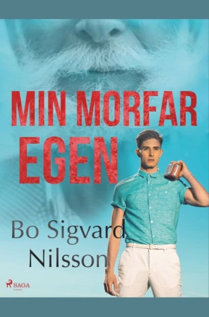 Bo Sigvard Nilsson : Min morfar egen