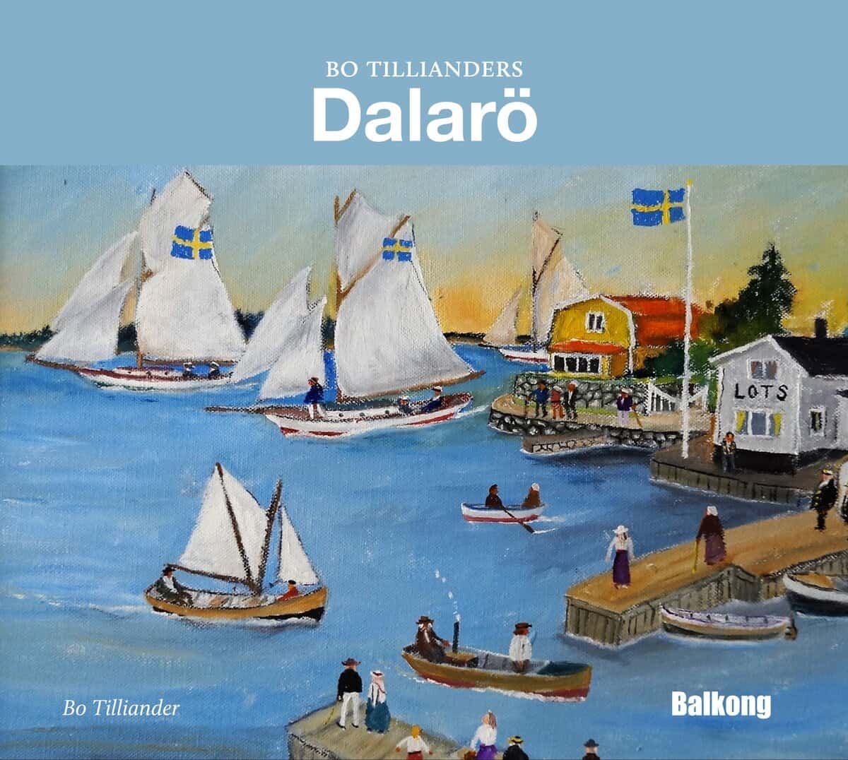 Bo Tilliander : Bo Tillianders Dalarö
