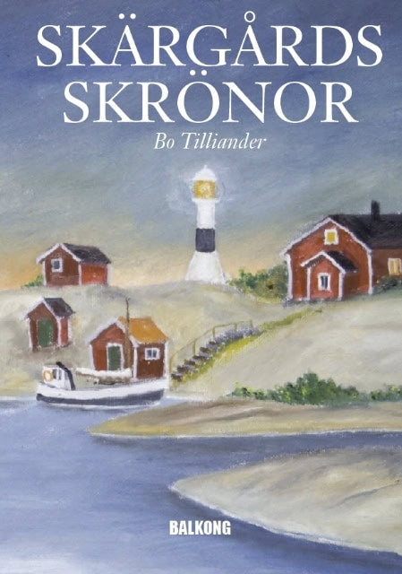 Bo Tilliander : Skärgårdsskrönor