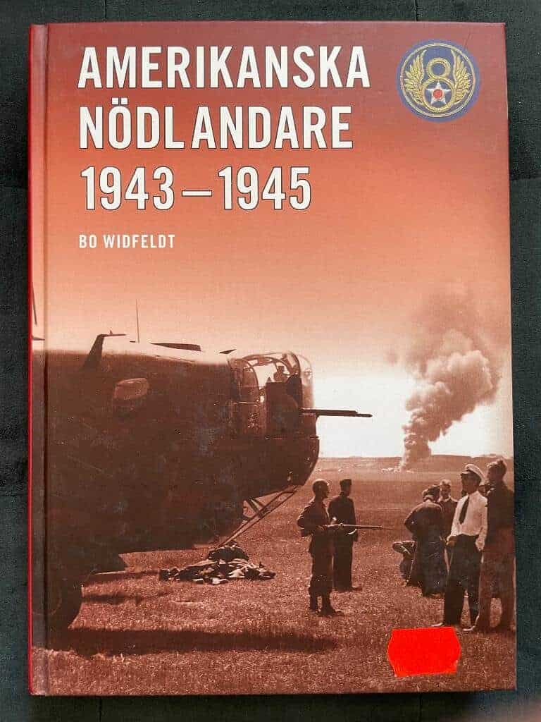 Bo Widfeldt : Amerikanska nödlandare 1943-1945