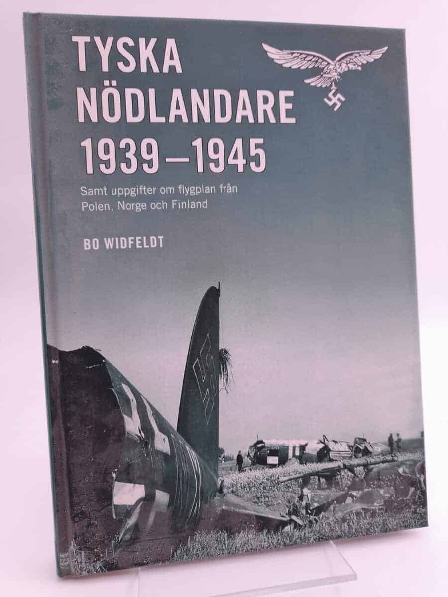 Bo Widfeldt : Tyska nödlandare 1939-1945