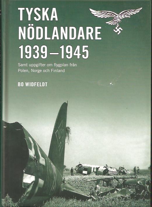 Bo. Widfeldt : Tyska nödlandare 1939-1945