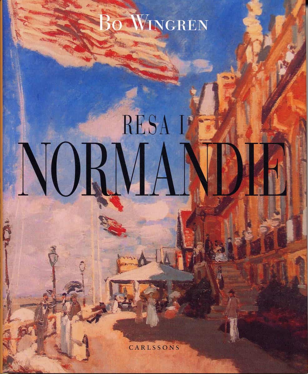 Bo Wingren : Resa i Normandie
