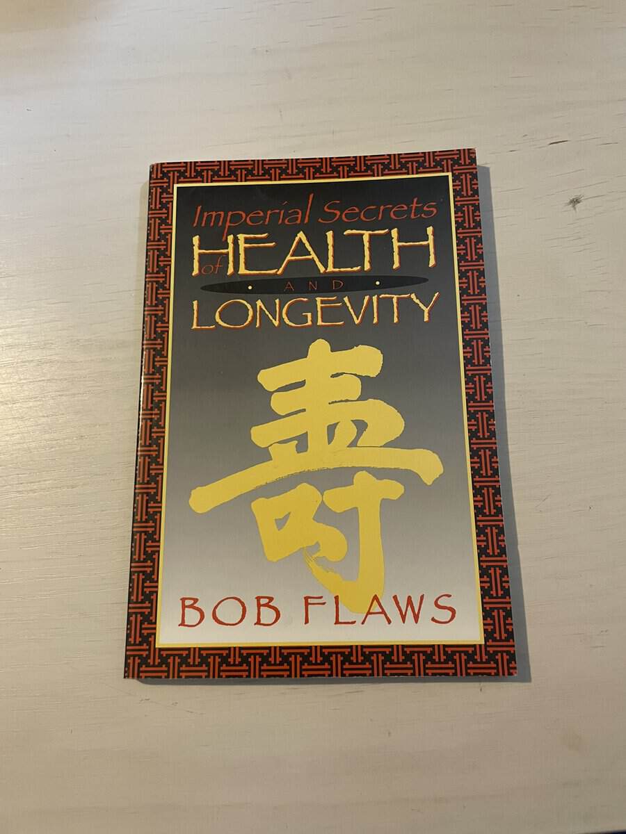 Bob Flaws : Imperial Secrets of Health and Longevity