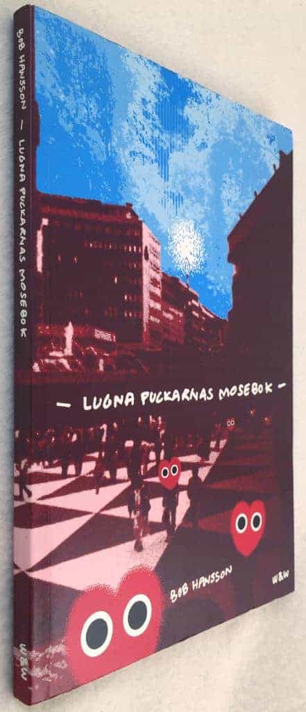 Bob Hansson : Lugna puckarnas Mosebok