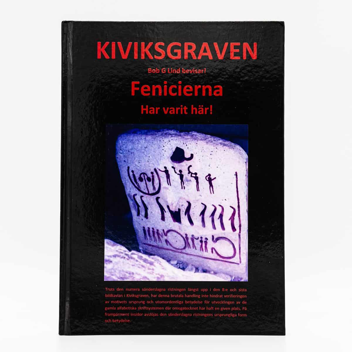 Bob Lind : KIVIKSGRAVEN Fenicierna Har varit här!