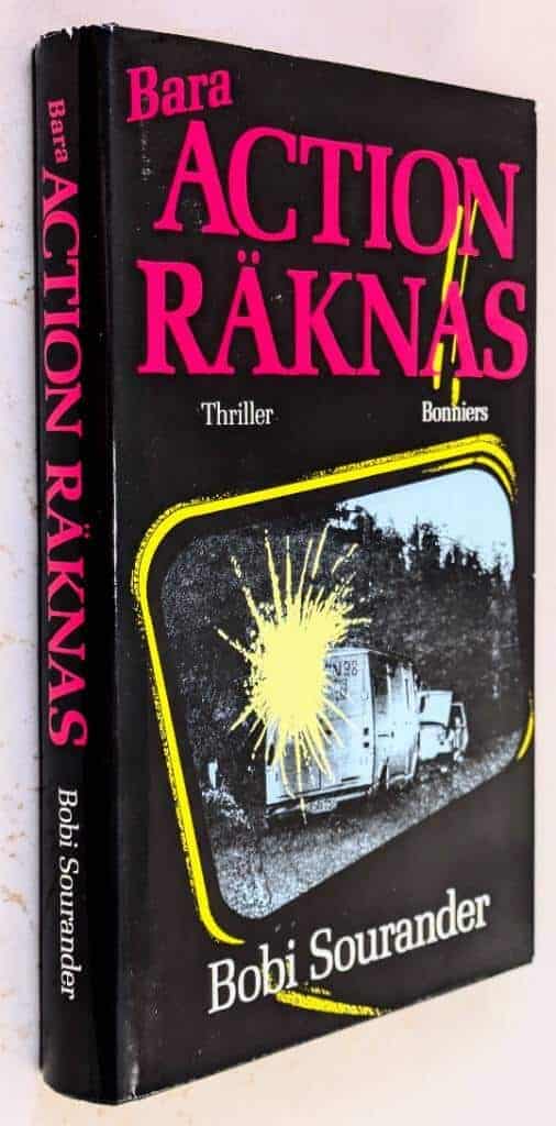 Bobi Sourander : Bara action räknas