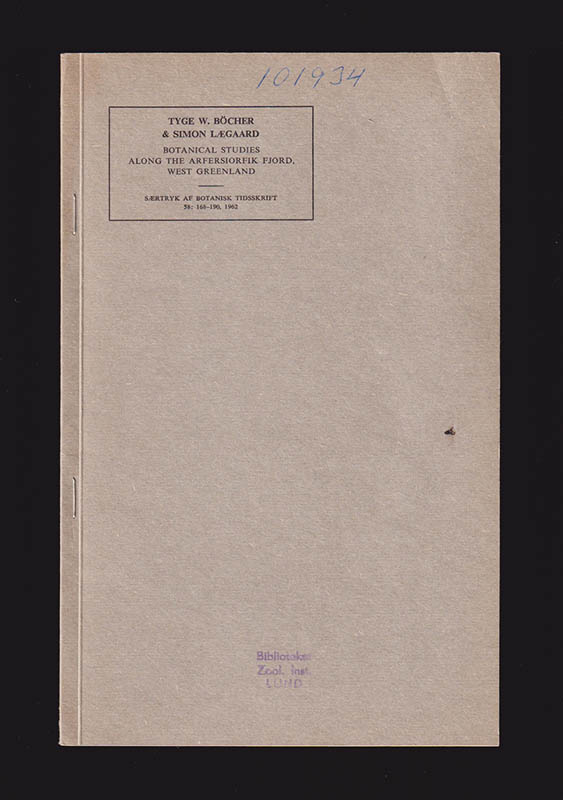 Böcher, Tyge W. (Tyge Wittrock, 1909-1983) ; Lægaard, Simon : Botanical Studies along the Arfersiorfik Fjord, West Greenland