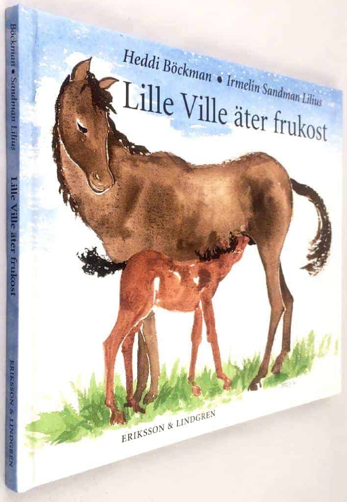Böckman, Heddi ; Sandman Lilius, Irmelin : Lille Ville äter frukost