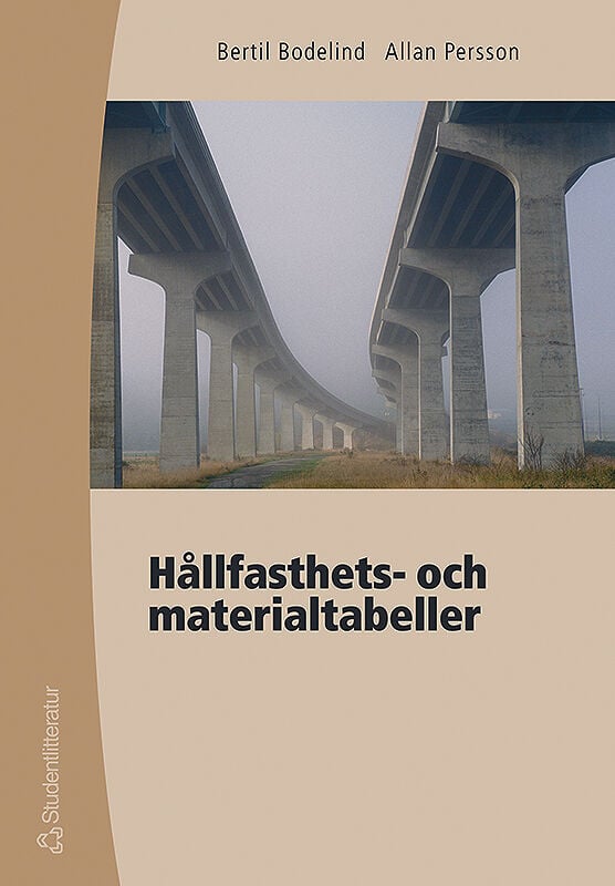 Bodelind, Bertil ; Persson, Allan : Hållfasthets- och materialtabeller