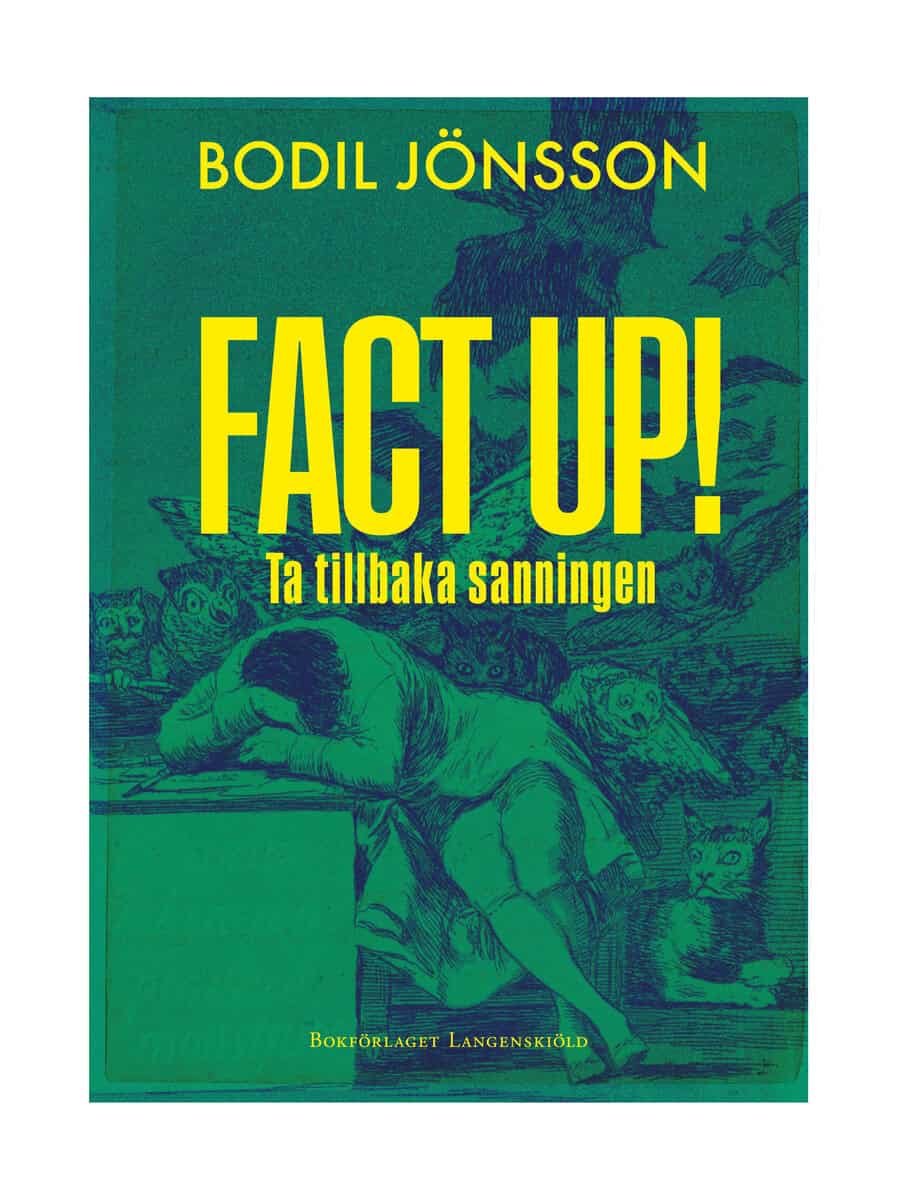 Bodil Jönsson : Fact up!  : ta tillbaka sanningen