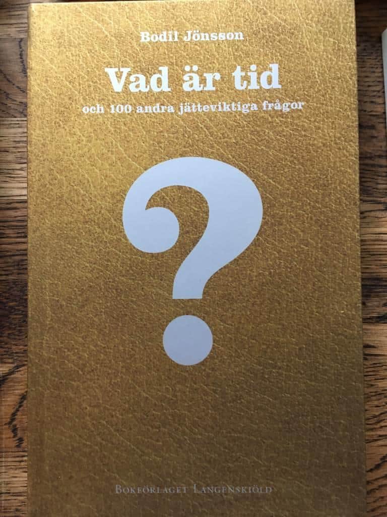 Bodil Jönsson : Vad är tid och 100 andra jätteviktiga frågor