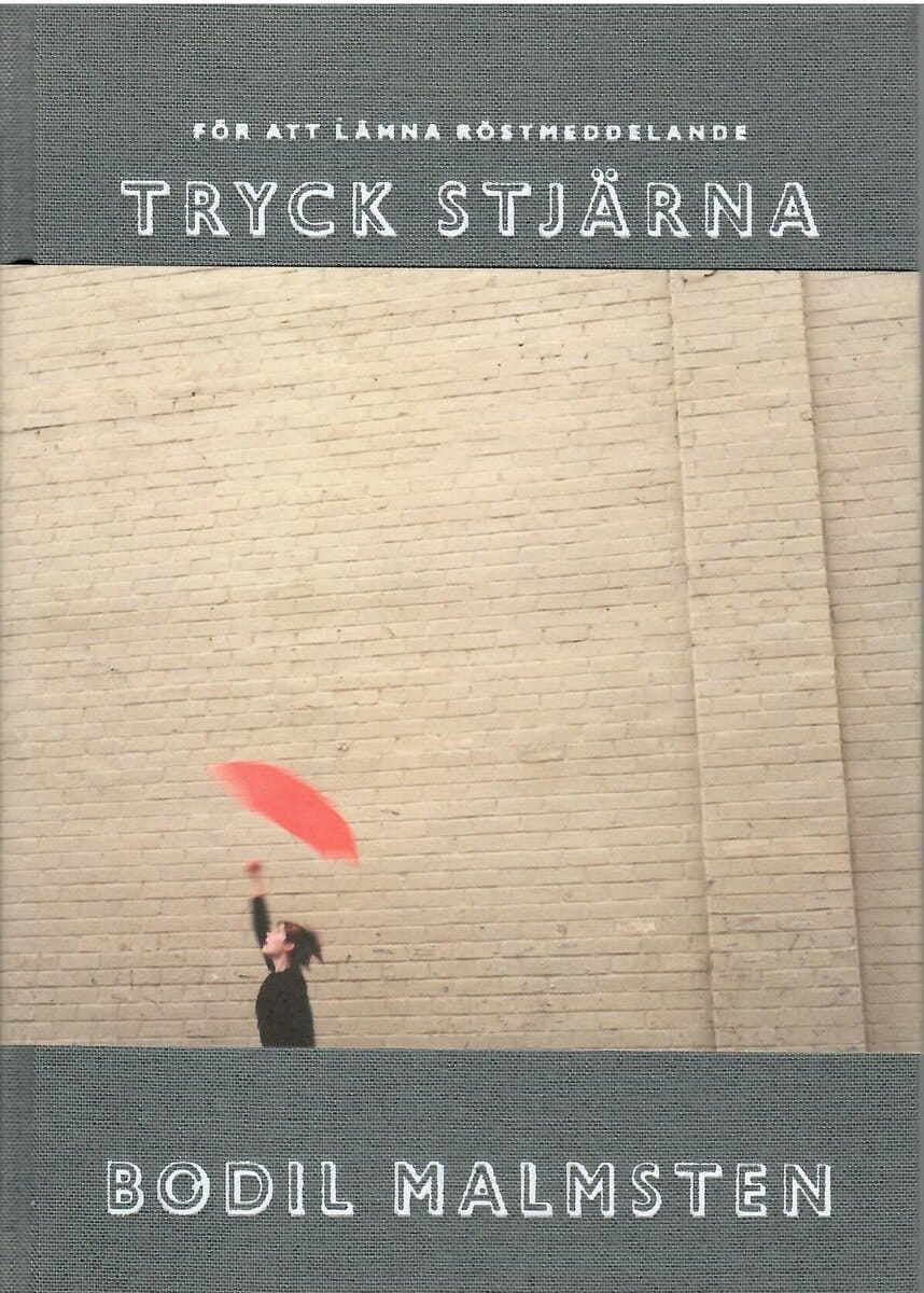 Bodil Malmsten : För att lämna röstmeddelande tryck stjärna