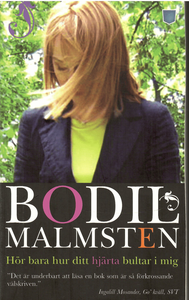 Bodil Malmsten : Hör bara hur ditt hjärta bultar i mig