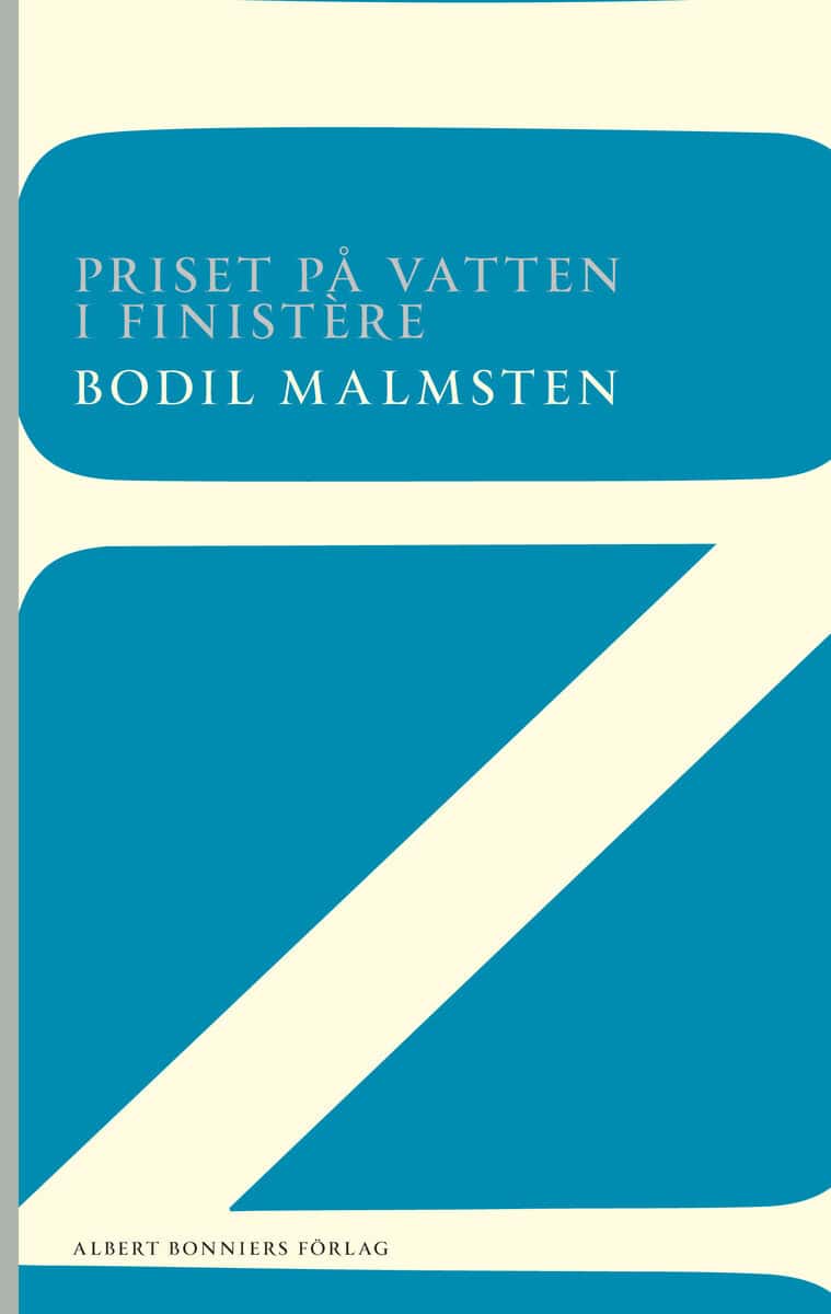 Bodil Malmsten : Priset på vatten i Finistère