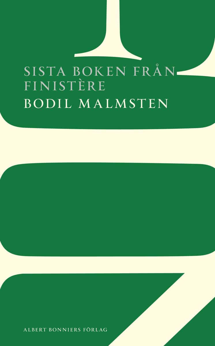 Bodil Malmsten : Sista boken från Finistère