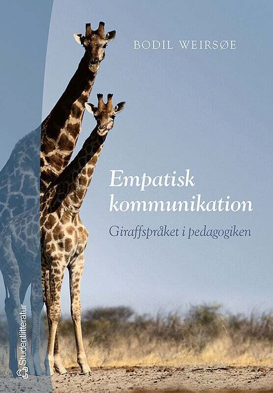Bodil Weirsøe : Empatisk kommunikation