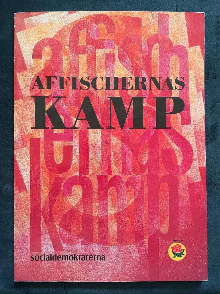 Bodin Sven, m.fl. red. : Affischernas kamp. Socialdemokraterna 90 år.