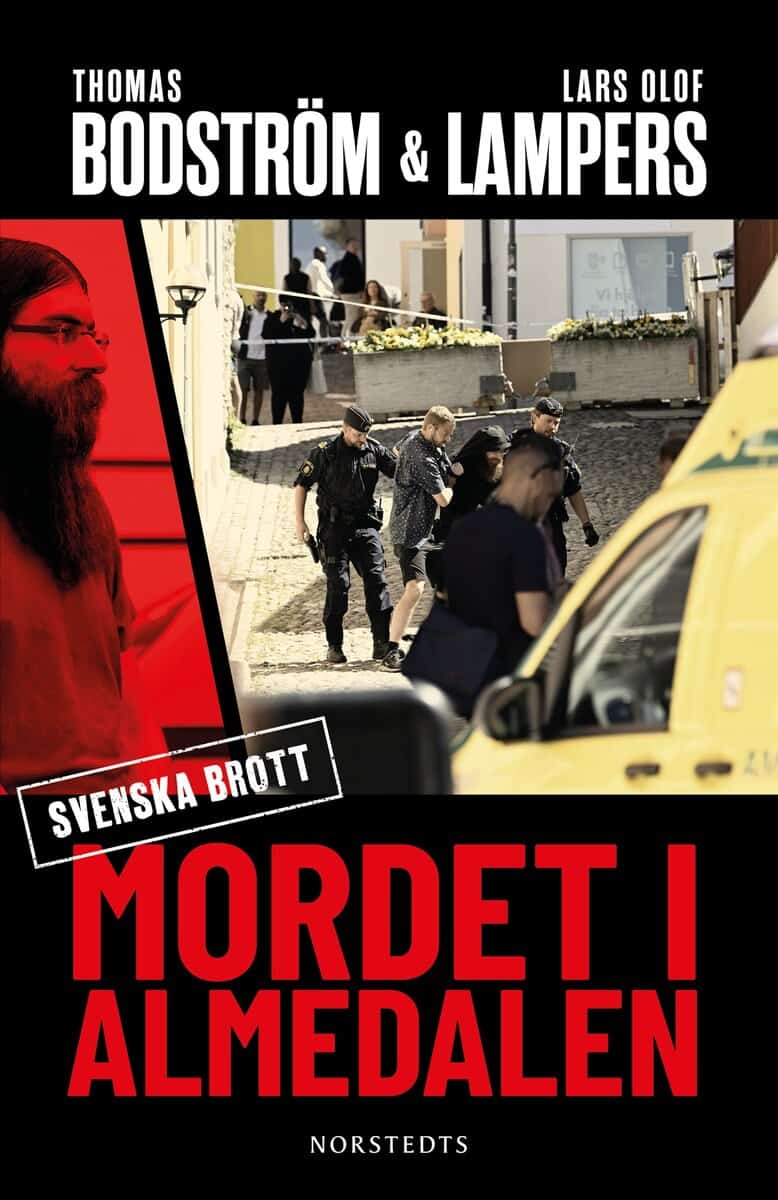 Bodström, Thomas ; Lampers, Lars Olof : Mordet i Almedalen