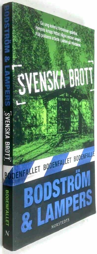 Bodström, Thomas ; Lars Olof Lampers : Bodenfallet - Svenska brott - Bok 1