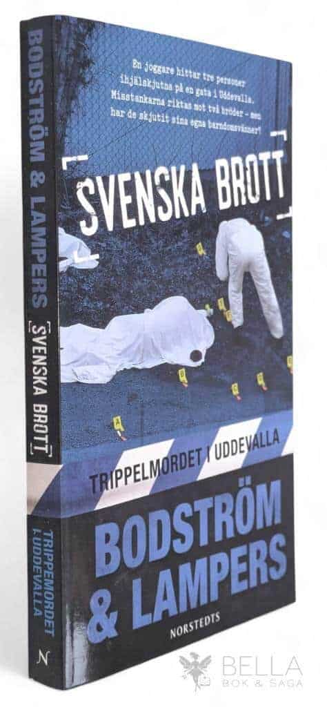 Bodström, Thomas ; Lars Olof Lampers : Trippelmordet i Uddevalla - Svenska brott - Bok 2